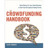 The Crowdfunding Handbook: Raise Money for Your Small Business or Start-Up with Equity Funding Portals