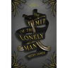 The Limit of the Lonely Man