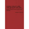 Public Policy and the Quality of Life: Market Incentives Versus Government Planning