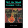 The Myth of Primitivism