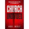 Church Undivided: Exploring God's Vision for Unity in 1 Corinthians 8-10