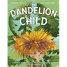 Dandelion Child