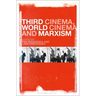 Third Cinema, World Cinema and Marxism