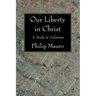 Our Liberty in Christ