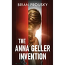 The Anna Geller Invention
