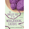 The Tangled Tale of the Woolgathering Castoffs