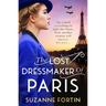 The Lost Dressmaker of Paris: A completely heartbreaking and gripping World War 2 page-turner