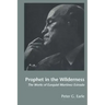 Prophet in the Wilderness: The Works of Ezequiel Martínez Estrada