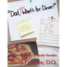 "Dad, Now What's for Dinner?": A New Collection of Family Favorites