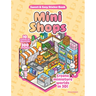Mini Shops Sweet & Cozy Sticker Book: 10 Scenes to Decorate with 300 Stickers! Create Miniature Worlds in 3d!