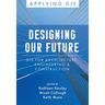 Designing Our Future: GIS for Architecture, Engineering & Construction