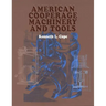 American Cooperage Machinery and Tools