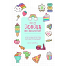 How to Doodle Easy and Cute Stuff: A Simple Step-By-Step Guide with Doodle Ideas and Easy Drawings for Your Notebooks, Bullet Journal, Gifts, Cards an