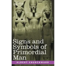 Signs and Symbols of Primordial Man