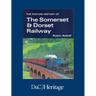 The Picture History of Somerset & Dorset Railway