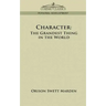 Character: The Grandest Thing in the World