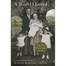 World I Loved: The Story of an Arab Woman