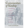 Communities of Kinship: Antebellum Families and the Settlement of the Cotton Frontier