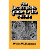 An Incomplete Guide to the Future