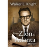 From Zion to Atlanta: Memoirs