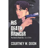 His Death Bringer - Special Edition