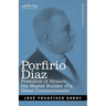 Porfirio Diaz: President of Mexico, the Master Builder of a Great Commonwealth