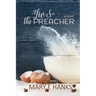 Liv & the Preacher: A Marriage of Convenience for a Good Cause Novel
