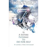 Stop Talking The Teachings And Start Living The Teachings: Mastery of the 7 Units is a Sisters Pathway to Do For Self
