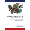 High Pressure Processing of Greenshell(TM) mussels