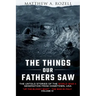 The Things Our Fathers Saw Vol. IV: Up the Bloody Boot-The War in Italy