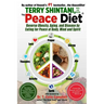 Peace Diet: Reverse Obesity, Aging, and Disease by Eating for Peace, Mind, and Body