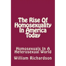 The Rise Of Homosexuality In America Today: Homosexuals In A Heterosexual World