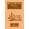 Fauquier County, Virginia Deeds, 1759-1778
