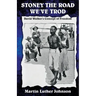 Stoney the Road We've Trod