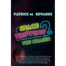Space Tripping 2: The Chaser