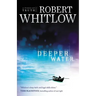 Deeper Water: A Tides of Truth Novel