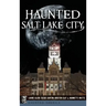 Haunted Salt Lake City