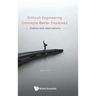 Difficult Engineering Concepts Better Explained: Statics and Applications