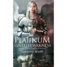 Platinum Tinted Darkness
