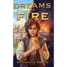 Dreams of Fire