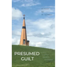 Presumed Guilt