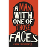 A Man With One of Those Faces