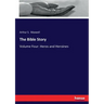 The Bible Story: Volume Four: Heros and Heroines