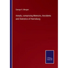 Annals, comprising Memoirs, Ancidents and Statistics of Harrisburg