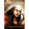 Ivory's Story
