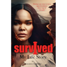 I Survived: My Life Story