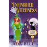 Unfinished Witchness