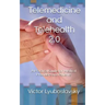 Telemedicine and Telehealth 2.0: A Practical Guide for Medical Providers and Patients