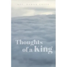Thoughts of a King
