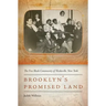 Brooklyn's Promised Land: The Free Black Community of Weeksville, New York